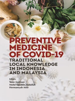 cover image of Preventive Medicine of COVID-19 Traditional Local Knowledge in Indonesia and Malaysia